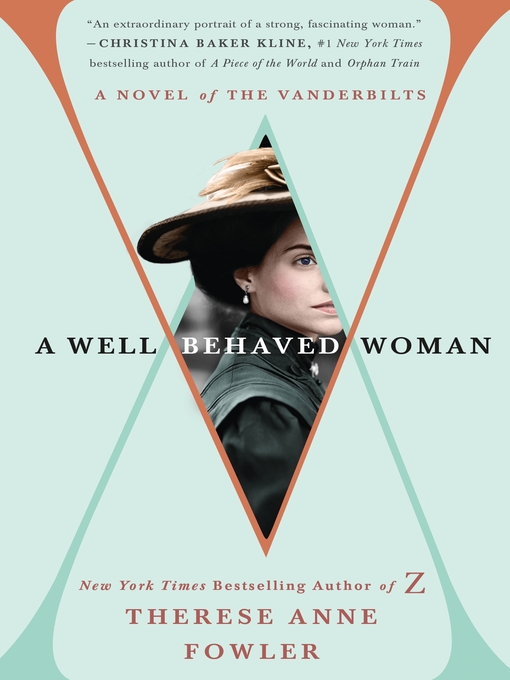 Title details for A Well-Behaved Woman by Therese Anne Fowler - Wait list